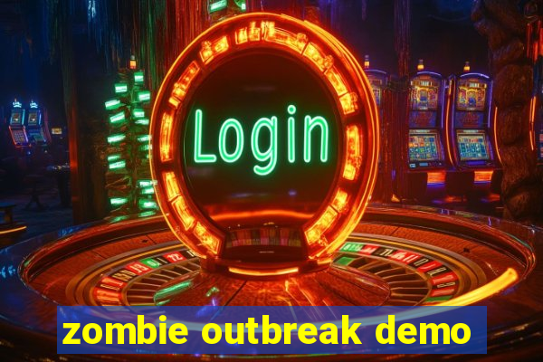 zombie outbreak demo